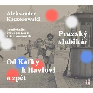 Pražský slabikář - Od Kafky k Havlovi a zpět - audiokniha