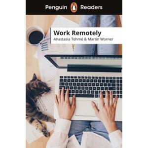 Penguin Readers Level 5: Work Remotely (ELT Graded Reader)