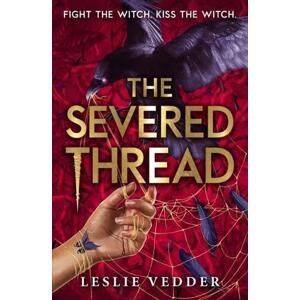 The Bone Spindle: The Severed Thread