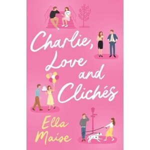Charlie, Love and Cliches