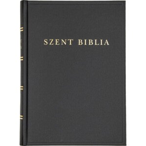 Szent Biblia - Károli Gáspár fordításának revideált kiadása (1908), a mai magyar helyesíráshoz igazítva (2021)