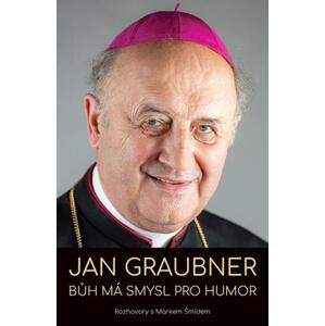Jan Graubner - Bůh má smysl pro humor