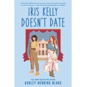 Iris Kelly Doesn't Date
