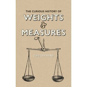 Curious History of Weights and Measures