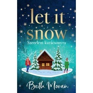Let It Snow – Szerelem karácsonyra