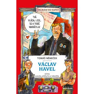 Václav Havel očima puzuka, pižďucha a nakyslíka
