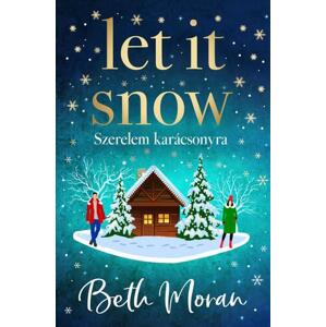 Let It Snow – Szerelem karácsonyra - Éldekorált kiadás
