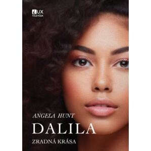 Dalila: Zradná krása