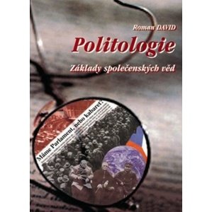 Politologie. Základy společenských věd