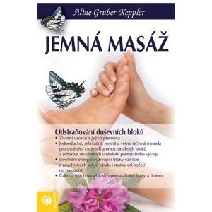 Jemná masáž - Odstraňování duševních bloků