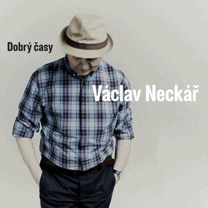 Neckář Václav - Dobrý časy LP