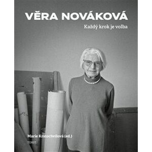 Věra Nováková: Každý krok je volba