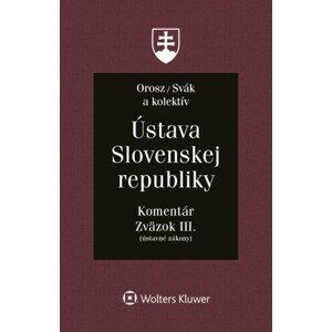 Ústava Slovenskej republiky - Komentár, Zväzok III.