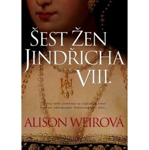 Šest žen Jindřicha VIII., 3. vydanie
