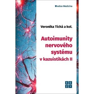 Autoimunity nervového systému v kazuistikách II