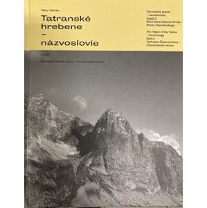 Tatranské hrebene - názvoslovie 3.časť