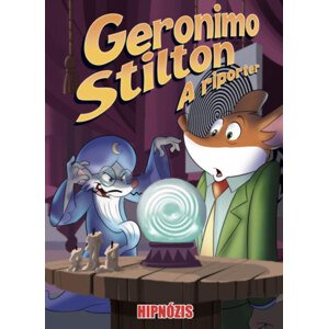 Geronimo Stilton, a riporter 8. - Hipnózis