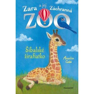 Zara a jej Záchranná ZOO 7: Šibalské žirafiatko