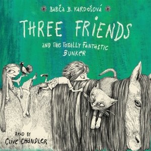 Three Friends and the Totally Fantastic Bunker