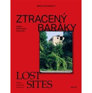 Ztracený baráky / Lost sites