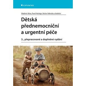 Dětská přednemocniční a urgentní péče, 3., přepracované a doplněné vydání