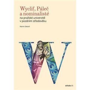 Wyclif, Páleč a nominalisté