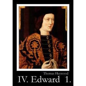 IV. Edward - 1. rész