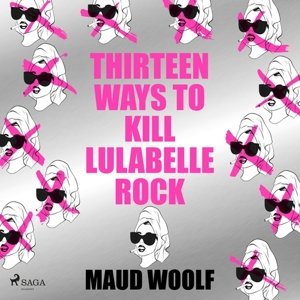 Thirteen Ways to Kill Lulabelle Rock (EN)