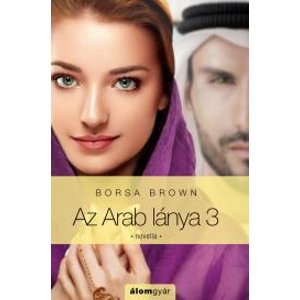 Az Arab lánya – harmadik rész