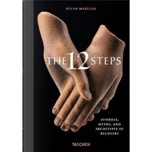 The 12 Steps. Symbols, Myths, and Archetypes of Recovery