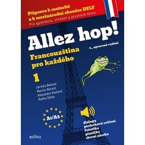 Allez hop! Francouzština pro každého 1.díl, 4., upravené vydání