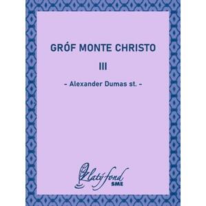 Gróf Monte Christo III
