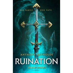 Ruination: A League of Legends Novel