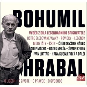 Bohumil Hrabal: Výběr z díla legendárního spisovatele - Audiokniha CD