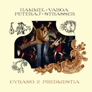 Hammel Pavol/Varga Marián - Cyrano z predmestia CD