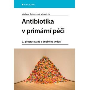 Antibiotika v primární péči, 2. přepracované a doplněné vydání