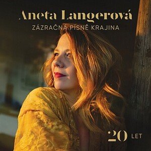 Langerová Aneta - Zázračná písně krajina: 20 let 2CD