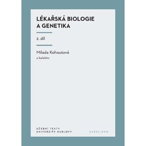 Lékařská biologie a genetika 2. díl