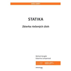Statika - Zbierka riešených úloh