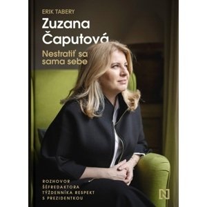 Zuzana Čaputová: Nestratiť sa sama sebe