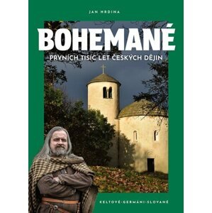Bohemané: Prvních tisíc let českých dějin