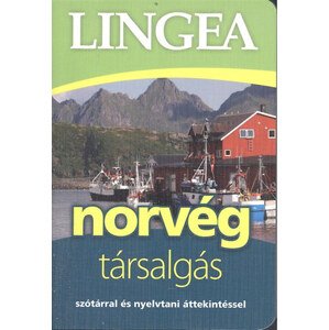 Lingea norvég társalgás - Szótárral és nyelvtani áttekintéssel