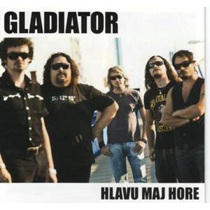 Gladiator - Hlavu maj hore CD