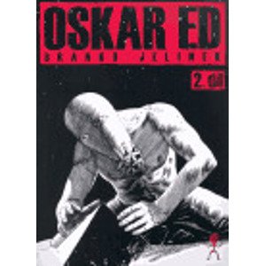 Oskar Ed 2.díl