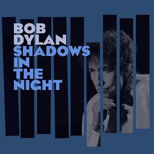 Dylan Bob - Shadows in the Night - CD