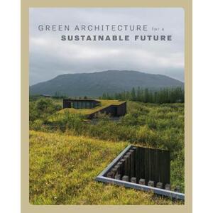 Green Architecture for a Sustainable Future