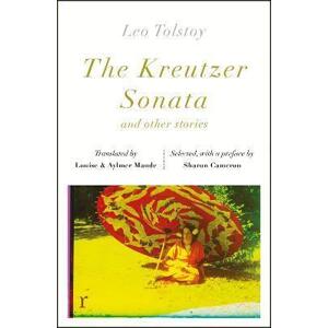 The Kreutzer Sonata and other stories (riverrun editions)
