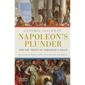 Napoleon's Plunder and the Theft of Veronese's Feast