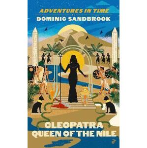 Adventures in Time: Cleopatra, Queen of the Nile