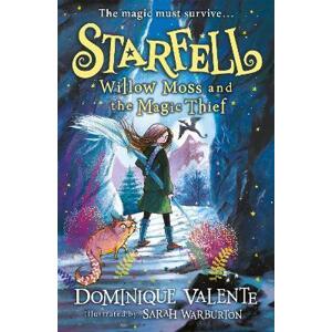 Starfell: Willow Moss and the Magic Thief